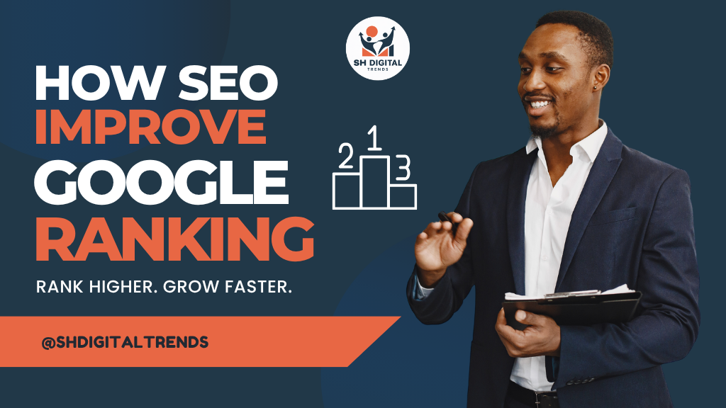 SEO Improves Your Google Rankings